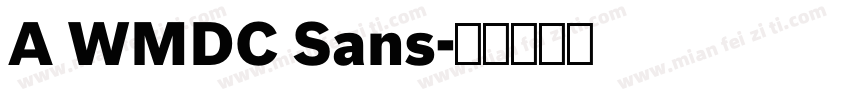 A WMDC Sans字体转换